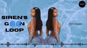 Siren's Goon Loop