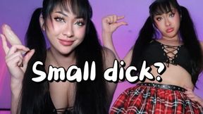 Small dick?