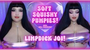 SOFT SQUISHY PUMPIES!