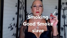 Smoking Good Smoke slave XHD (MP4)