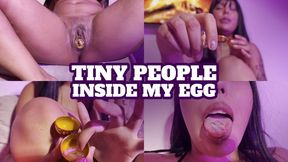 TINY PEOPLE INSIDE MY EGG