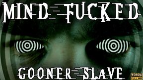 KingMarti: Mind Fucked Gooner Slave - Full HD 1080p - MOV