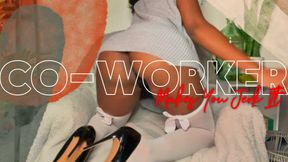 Co-Worker Makes You Jerk It