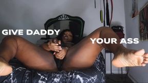 Give Daddy Your Ass