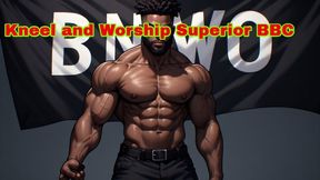 Kneel and Worship Superior BBC