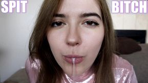 Spit Bitch