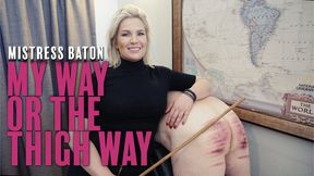 My Way or The Thigh Way SD