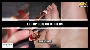 Le fdp suceur de pieds 4K