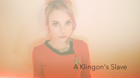 A Klingon&#039;s Slave