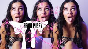 Brain PUSSY