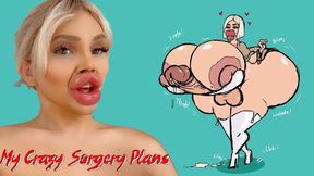 Vienna Wuerstel - My insane plastic Surgery Plans