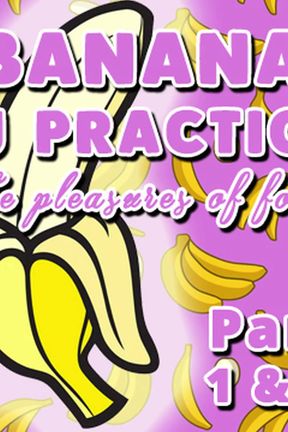 AUDIO ONLY - Banana BJ practice part 1 and 2