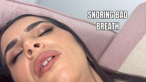 Snoring bad breath - OnlyVanessa