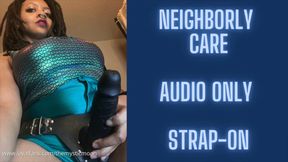 Audio Only Neighborly Care Strap on