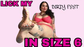 LICK MY DIRTY FEET IN SIZE 6