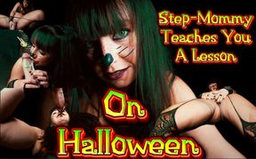 Step-Mommy Teaches You A Lesson On Halloween