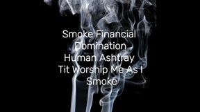 Smoke financial domination video