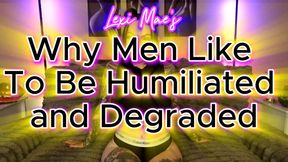 Why Men Love Humiliation & Degradation