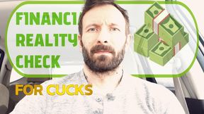 Financial Reality Check For Cucks