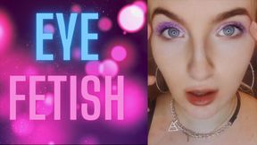 (5) EYE FETISH