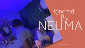 Ignored by Neuma