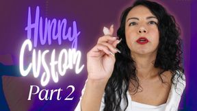 Hunny Custom Part 2