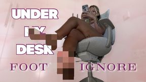 Under My Desk - Foot Ignore Censored Beta Safe
