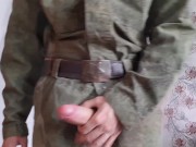 Russian soldier masturbates his huge cock, he really wants to fuck your tight ass hole