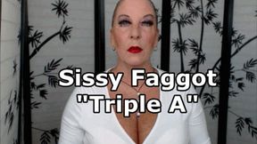 Sissy Faggot Triple A Acknowledge Accept Affirm XHD (MP4)