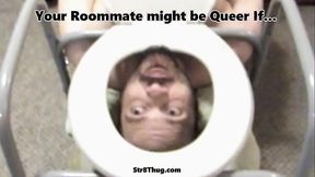 Attention Your roommate might be Queer If