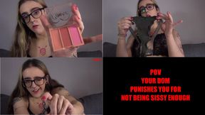 POV your dom punishes you for not being sissy enough