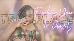 Finding Your True Place In Chastity