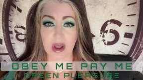 Obey Me Pay Me GREEN Pleasure 4K