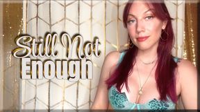 Still Not Enough - tease & denial | mesmerize | femdom