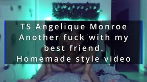 ts angelique monroe - another fuck with my best friend