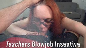 Teachers Blowjob Incentive 1