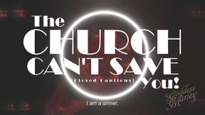 The Church Can't Save You [closed captions] - MOV