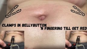 Clamps in my bellybutton and fingering till it becomes red