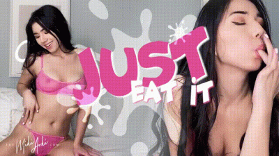 JUST EAT IT.