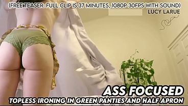 &quot_Ass Focused Topless Ironing In Green Panties and Half Apron&quot_