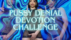 Pussy Denial Devotion Challenge