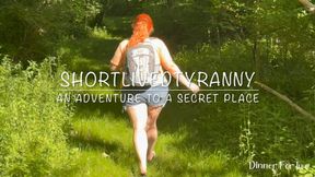 ShortLivedTyranny An Adventure to a Secret Place