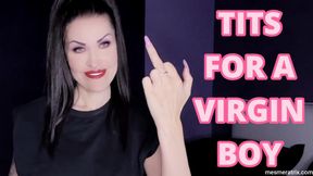 TITS FOR A VIRGIN BOY