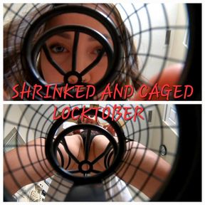 SHRINKED AND CAGED! THE LOCTOBER