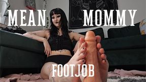 Mean Mommy Footjob