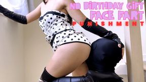 No Birthday Gift Face Fart Punishment