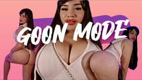 GOON MODE