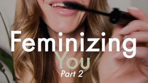 Feminizing You, Part 2 (with 3D audio)