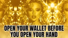 Open Your Wallet Before You Open Your Hand