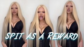 Spit as a Reward